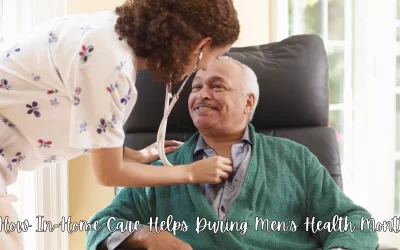 Supporting Men’s Health at Home: How In-Home Care Helps During Men’s Health Month